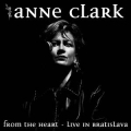 Anne Clark - From The Heart